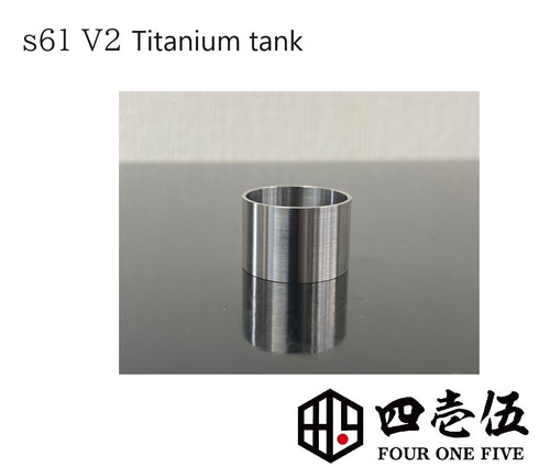 Titanium tank  for  S61 V2 genesis atomizer