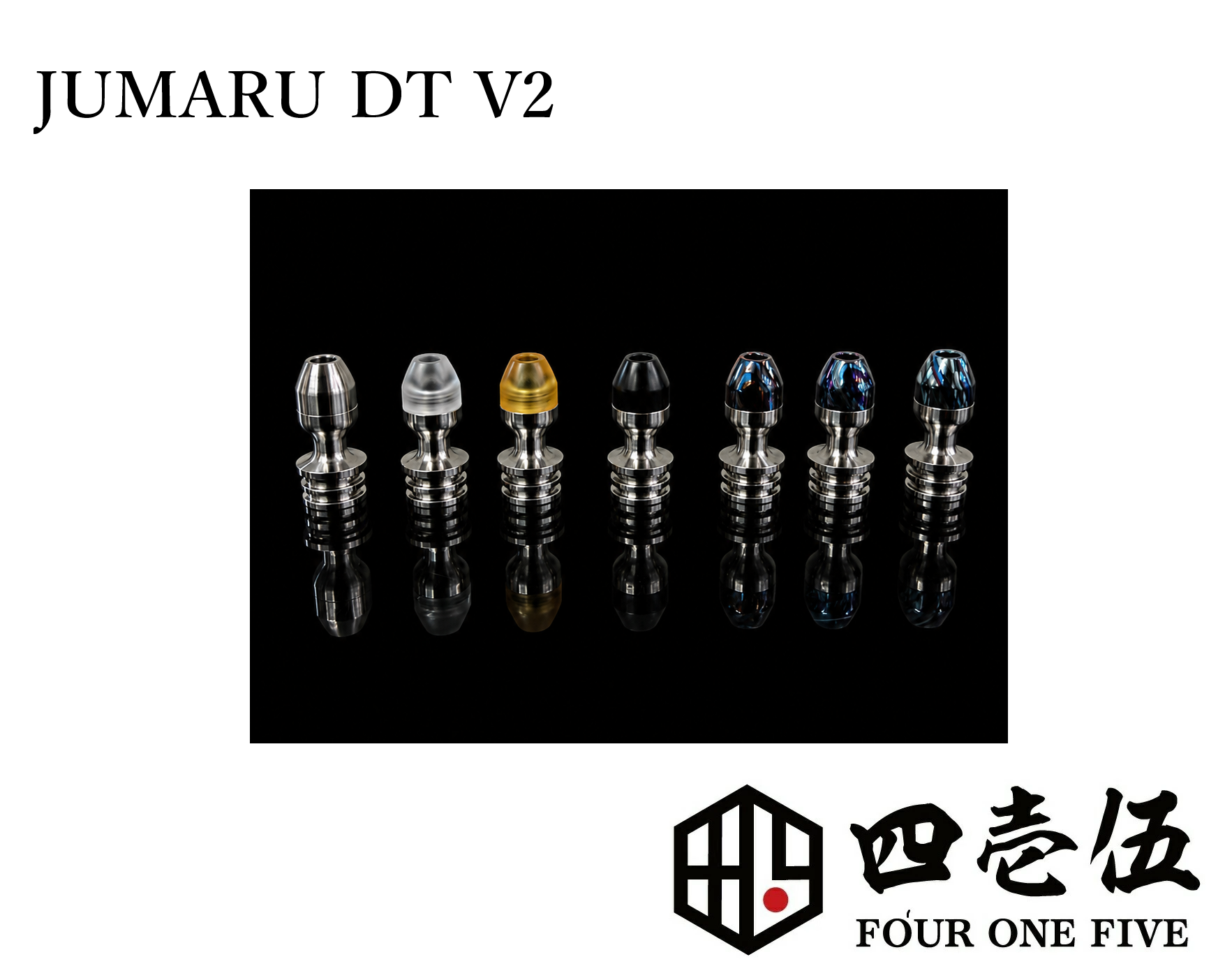 JUMARUMARU V2 DT – FOUR ONE FIVE MOD JAPAN